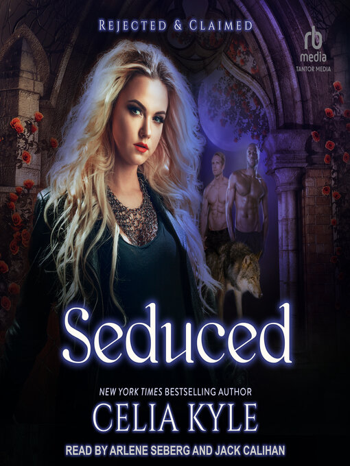 Title details for Seduced by Celia Kyle - Wait list
